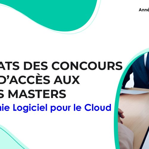 liste des candidats sélectionnés pour passer l’Entretien oral du Master Génie Logiciel pour le Cloud