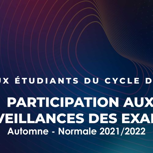 Participation aux surveillances des examens : Session Normale d’Automne 2021/2022