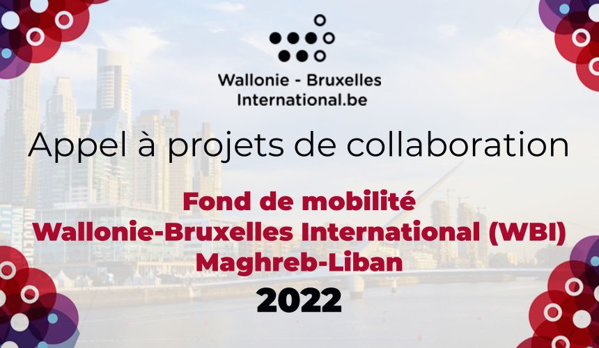 Appel à projets de collaboration: Fonds de mobilité Enseignement/Recherche de WBI