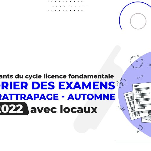 Calendrier des examens de la session rattrapage d’automne 2021/2022 avec locaux