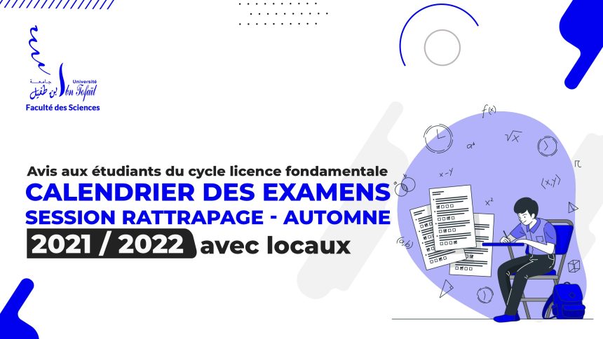 Calendrier des examens de la session rattrapage d’automne 2021/2022 avec locaux
