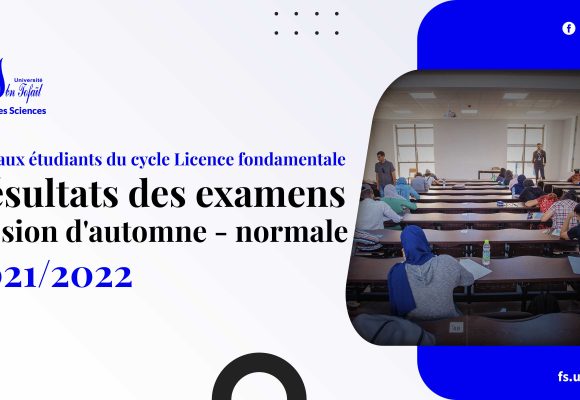Avis aux étudiants du cycle Licence fondamentale: Résultats des examens de la session d’automne – normale 2021/2022