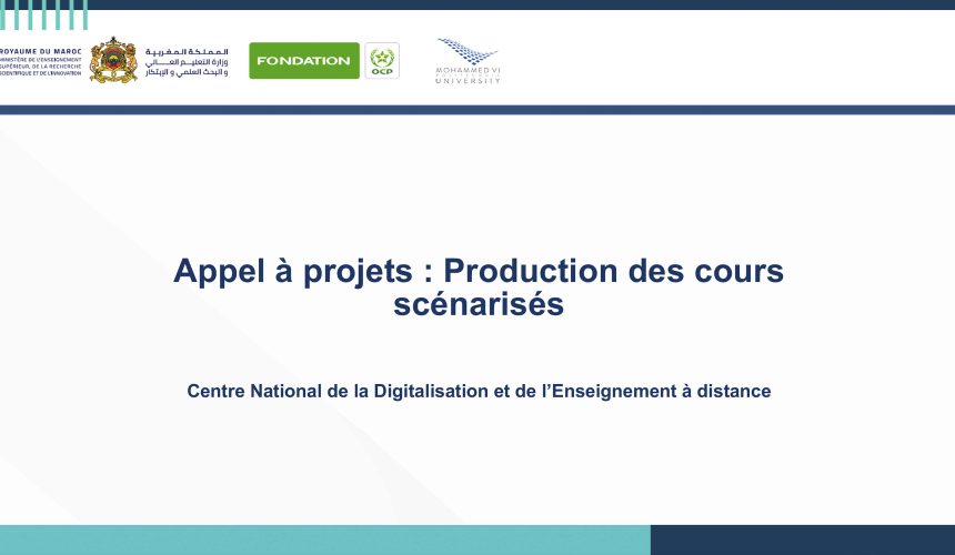 Appel à projets : Production de Cours Scénarisés  Centre National de la Digitalisation et de l’Enseignement à distance