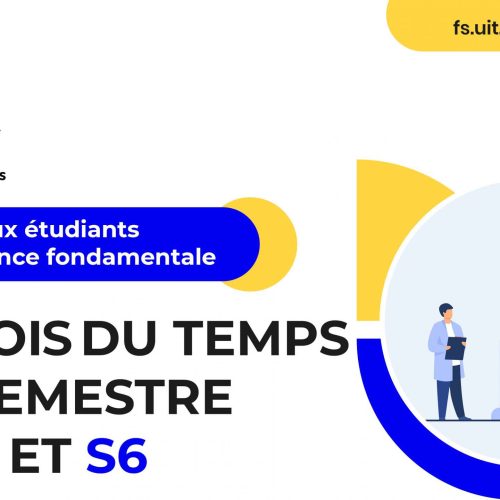 Avis aux étudiants du cycle Licence fondamentale : Emplois du temps des semestres S2, S4 et S6