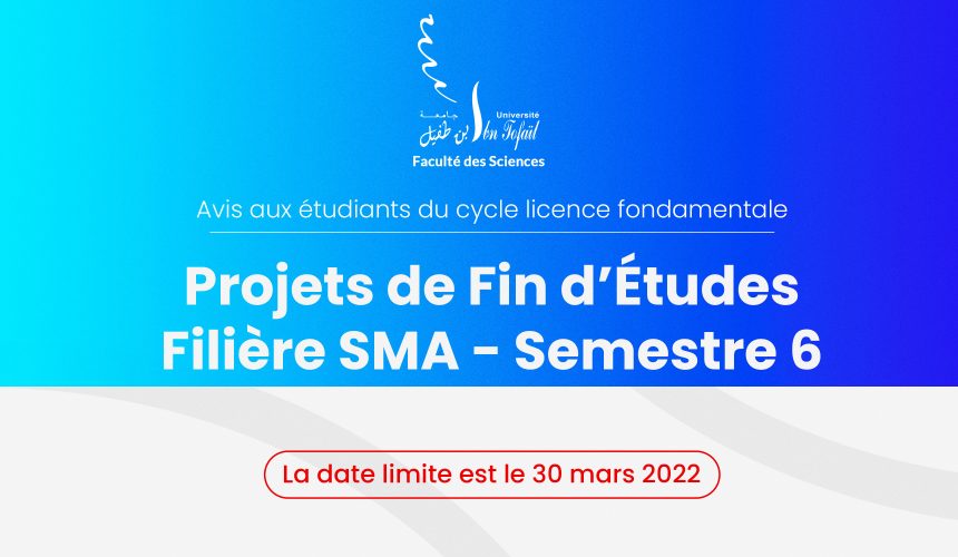 Avis aux étudiants de la filière SMA semestre 6 – Projets de Fin d’Études