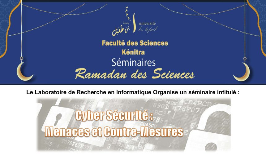 Webinaire: Cyber Sécurité, Menaces et Contre-Mesures