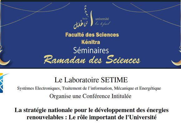 Conférence sur La stratégie nationale pour le développement des énergies renouvelables : Le rôle important de l’Université (rectifiée)