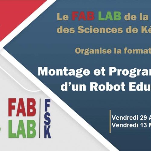 FABLAB-FSK : Formation : Montage et Programmation d’un Robot Educatif