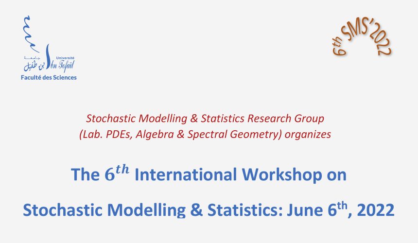 6ème Workshop International : Stochastic Modelling & Statistics