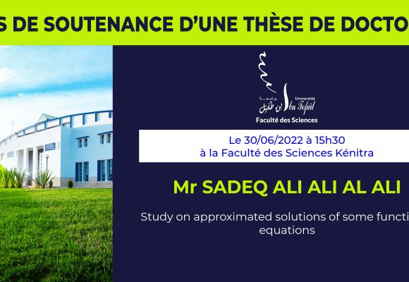 Avis de soutenance d’une thèse de doctorat (Mr SADEQ ALI ALI AL ALI)