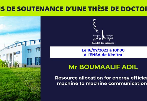 Avis de soutenance d’une thèse de doctorat (Mr BOUMAALIF ADIL)