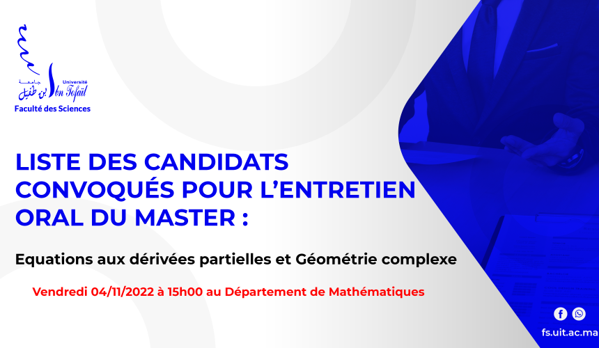 Liste des candidats sélectionnés pour passer l’entretien oral du Master : Equations aux dérivées partielles et Géométrie complexe