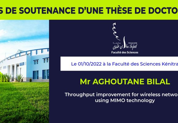 Avis de soutenance d’une thèse de doctorat (Mr AGHOUTANE BILAL)