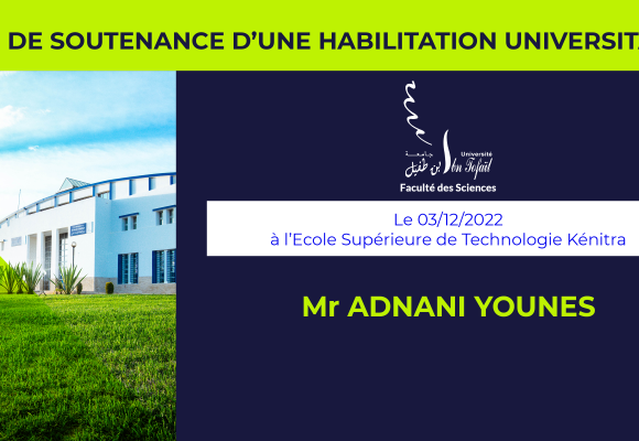 Avis de soutenance d’habilitation universitaire (Mr ADNANI YOUNES)