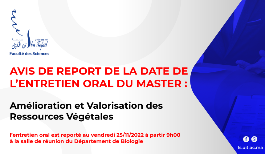 Avis de report de la date de l’entretien oral du master : Amélioration et Valorisation des Ressources Végétales