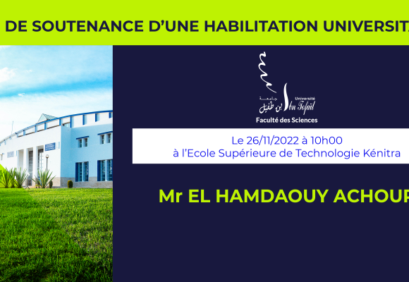 Avis de soutenance d’habilitation universitaire (Mr EL HAMDAOUY ACHOUR)