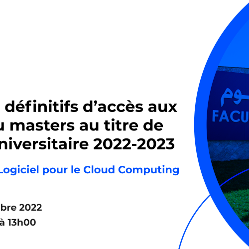 Résultats définitifs du concours d’accès au Master : Génie Logiciel pour le Cloud Computing