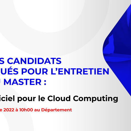 Liste des candidats sélectionnés pour passer l’entretien oral du Master : Génie Logiciel pour le Cloud Computing