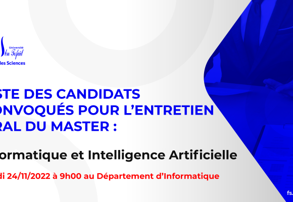 Liste des candidats sélectionnés pour passer l’entretien oral du Master : Informatique et Intelligence Artificielle