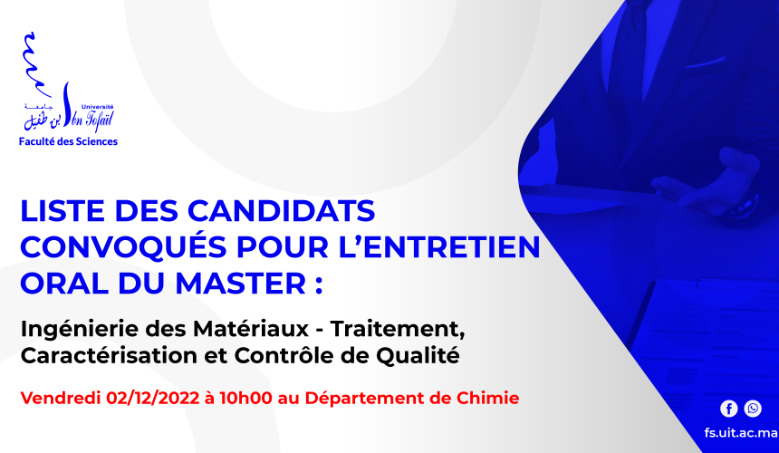 Liste des candidats sélectionnés pour passer l’entretien oral du Master : Ingénierie des Matériaux – Traitement Caractérisation et Contrôle de Qualité