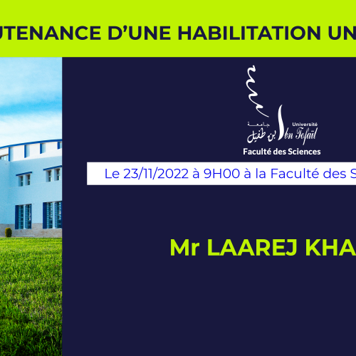 Avis de soutenance d’habilitation universitaire (Mr LAAREJ KHALID)
