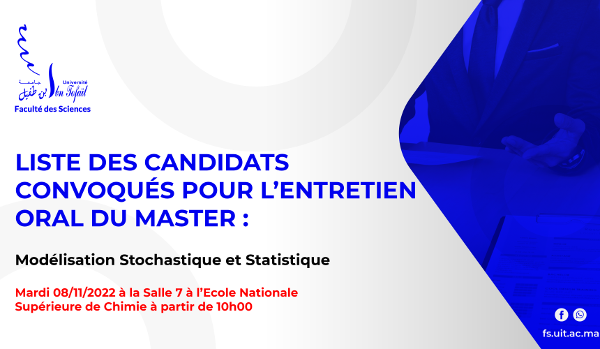 Liste des candidats sélectionnés pour passer l’entretien oral du Master : Modélisation Stochastique et Statistique
