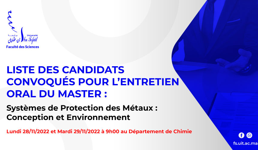 Liste des candidats sélectionnés pour passer l’entretien oral du Master : Systèmes de protection des métaux : Conception et Environnement