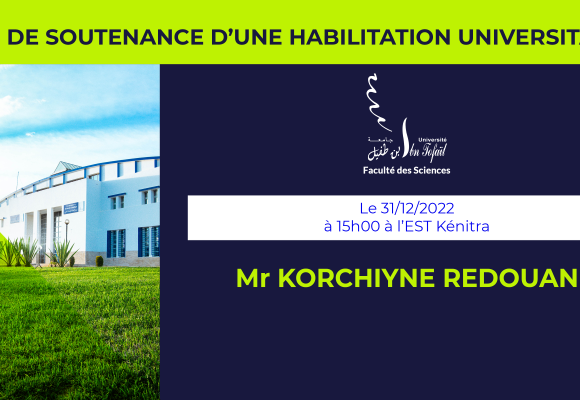 Avis de soutenance d’habilitation universitaire (Mr KORCHIYNE REDOUAN)