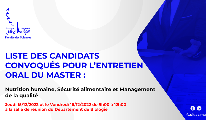 Liste des candidats sélectionnés pour passer l’entretien oral du Master : Nutrition humaine, Sécurité alimentaire et Management de la qualité