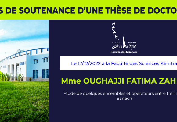 Avis de soutenance d’une thèse de doctorat (Mme OUGHAJJI FATIMA ZAHRA)