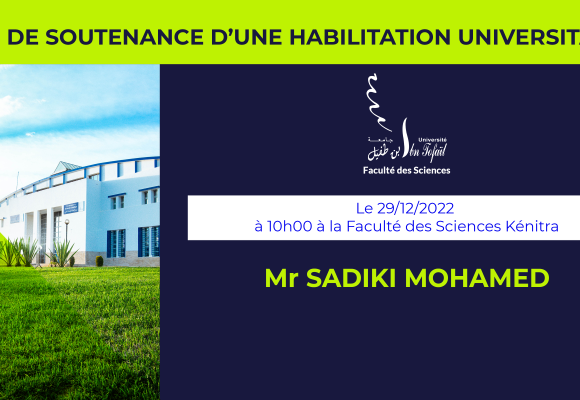 Avis de soutenance d’habilitation universitaire (Mr SADIKI MOHAMED)