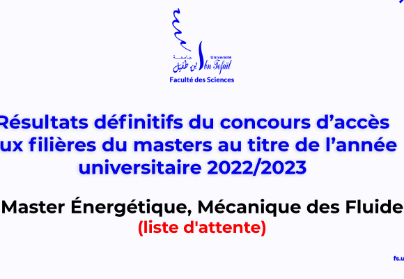 Résultats définitifs d’accès au Master Énergétique, Mécanique des Fluide (liste d’attente)