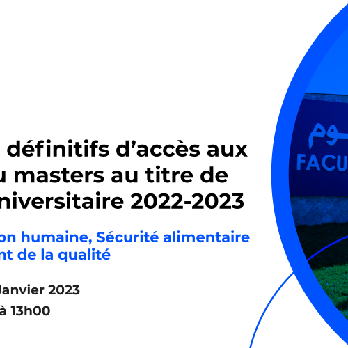 Résultats définitifs du concours d’accès au Master : Nutrition humaine, Sécurité alimentaire et Management de la qualité