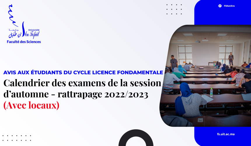 Calendrier des examens de la session d’automne – rattrapage 2022/2023 – avec locaux