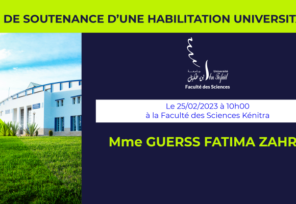 Avis de soutenance d’habilitation universitaire (Mme GUERSS FATIMA ZAHRA)