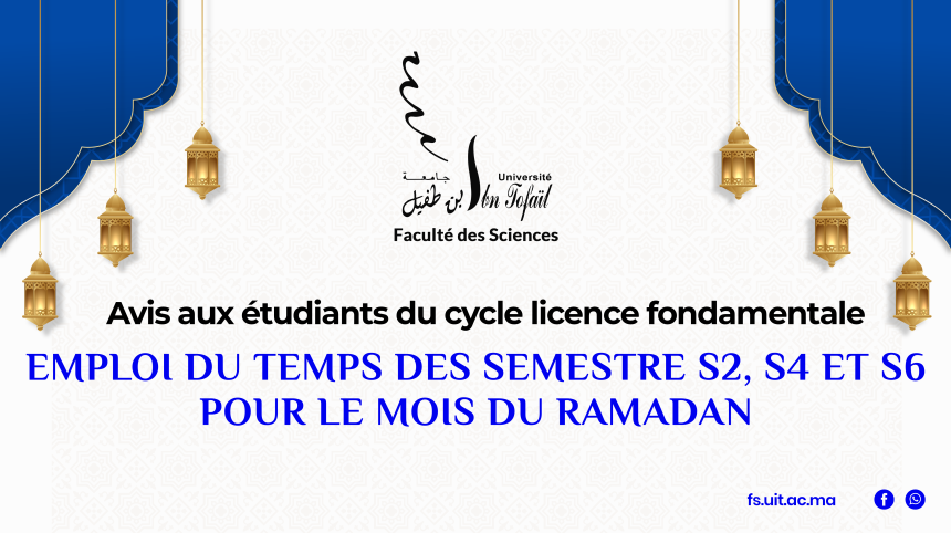 Emplois du temps des semestre S2, S4 et S6 pour le mois du Ramadan 2023