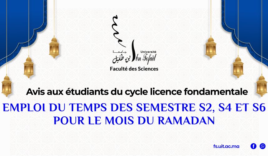 Emplois du temps des semestre S2, S4 et S6 pour le mois du Ramadan 2023
