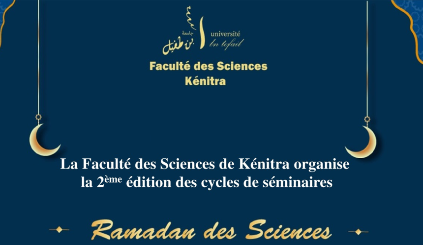 2ème édition des séminaires RAMADAN des SCIENCES