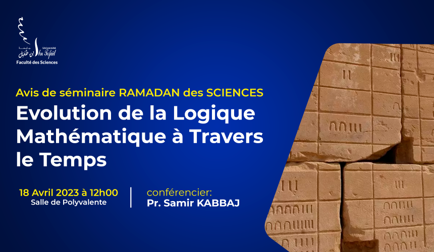 Avis de Séminaire RAMADAN des SCIENCES – Evolution de la Logique Mathématique à Travers le Temps