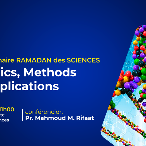 Avis de Séminaire RAMADAN des SCIENCES – Genomics, Methods and Applications