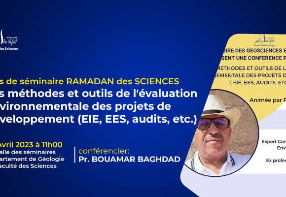 Avis de séminaire RAMADAN des SCIENCES – Les méthodes et outils de l’évaluation environnementale des projets de développement (EIE, EES, audits, etc.)