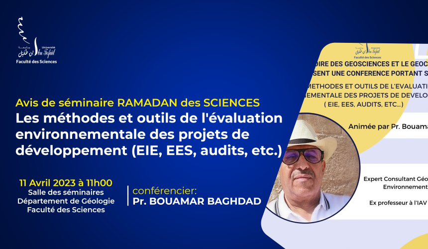 Avis de séminaire RAMADAN des SCIENCES – Les méthodes et outils de l’évaluation environnementale des projets de développement (EIE, EES, audits, etc.)