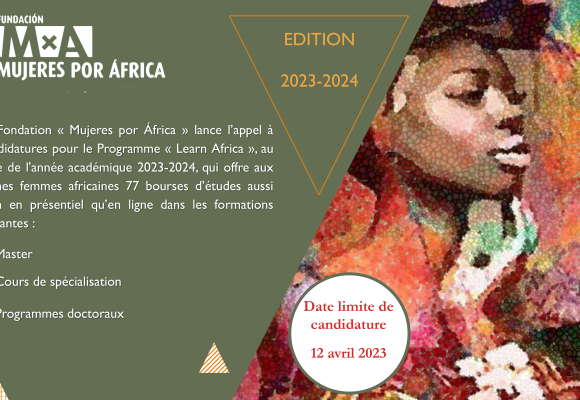 Appel à candidatures pour le Programme «Learn Africa» de la Fondation «Mujeres por África» Edition 2023-2024
