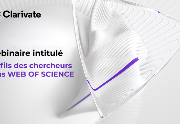 Webinaire : Profils des chercheurs dans WEB OF SCIENCE