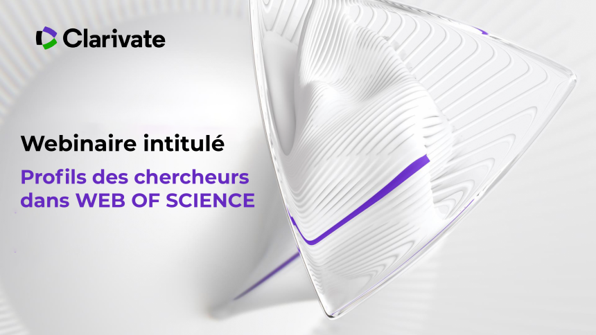 Webinaire : Profils des chercheurs dans WEB OF SCIENCE