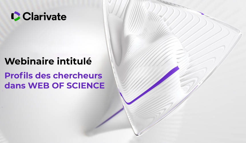 Webinaire : Profils des chercheurs dans WEB OF SCIENCE