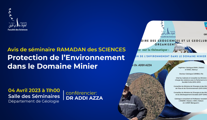 Avis de séminaire RAMADAN des SCIENCES : Protection de l’Environnement dans le Domaine Minier