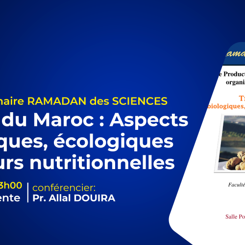 Avis de Séminaire RAMADAN des SCIENCES – Truffes du Maroc : Aspects biologiques, écologiques et valeurs nutritionnelles