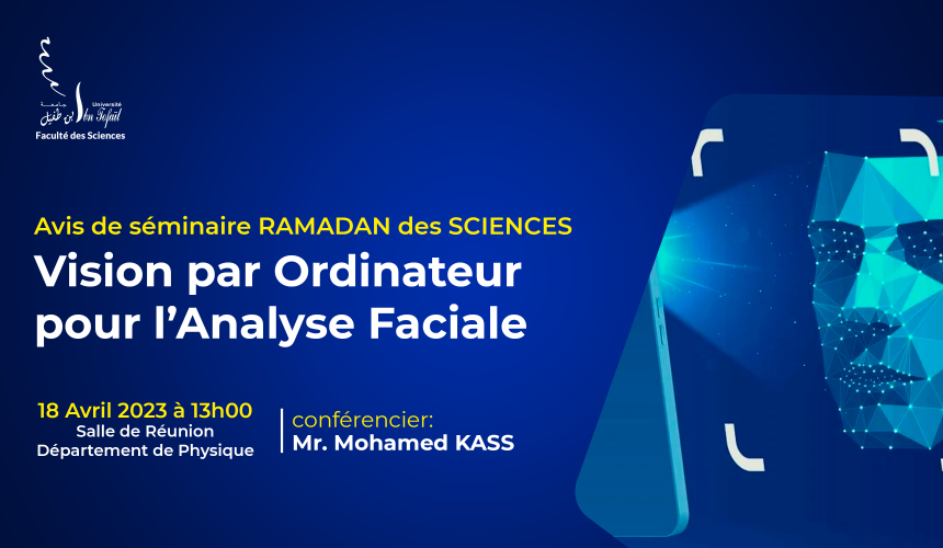 Avis de Séminaire RAMADAN des SCIENCES – Vision par Ordinateur pour l’Analyse Faciale