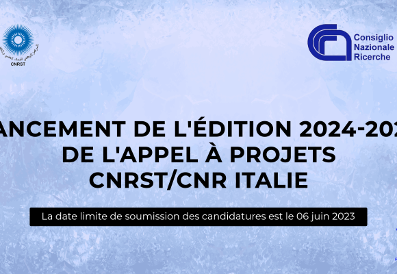 Lancement de l’édition 2024-2025 de l’appel à projets CNRST/CNR Italie